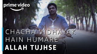 Chacha Vidhayak Hain Humare - Allah Tujhse | Full Song | Zakir Khan | Amazon Prime Video