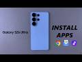 How To Install Apps On Samsung Galaxy S26 / S26 Ultra