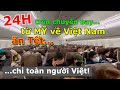 24H MÒN MỎI TRÊN CHUYẾN BAY TOÀN NGƯỜI VIỆT TỪ MỸ TRỞ VỀ VIỆT NAM ĂN TẾT ATL - KOREA - ĐÀ NẴNG