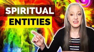 How to Deal with Spiritual Entities - Sensing the Spirit World  | Spirit Guides - Demons