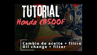 Cambio de aceite Honda CB500 F - Paso a paso TUTORIAL completo - Oil change Honda CB500F TUTORIAL