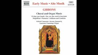 Orlando Gibbons (1583-1625)- Choral and Organ Music [Oxford Camerata, Jeremy Summerly]