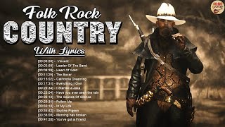 Greatest Folk Rock And Country Music Of All Time With Lyrics | Top Hits Folk Rock Country Music