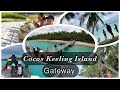 Highlights of COCOS KEELING ISLANDS  Australia family Trip