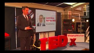 TEDx Whitehall Women Lord Chris Holmes MBE | Lord Chris Holmes MBE | TEDxWhitehallWomen