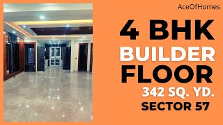 Builder Floor in Gurgaon | 4 BHK 342 Sq. Yd. | Park Facing | Sector 57 | Ace of Homes