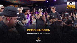 Nossas Terças - Beijo Na Boca (Ao vivo no Barbieri)