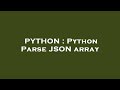 PYTHON : Python Parse JSON array