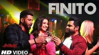 Finito Video Song |  AMAVAS | Sachiin J Joshi & Nargis Fakhri | Jubin Nautiyal, Sukriti Kakar, Ikka