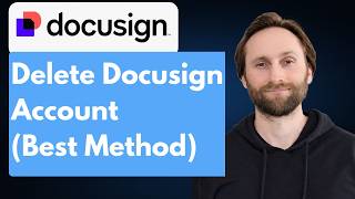 How to Delete Docusign Account (Best Method) [Full Guide 2026]