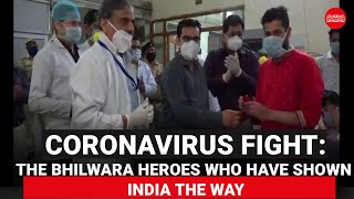 Coronavirus fight: The Bhilwara heroes who have shown India the way