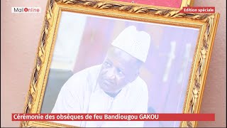 CÉRÉMONIE DES OBSÈQUES DE FEU BANDIOUGOU GAKOU