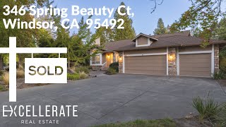 Sold! Stunning Lakewood Hills Home in Windsor, CA | 346 Spring Beauty Ct