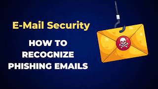Phishing Emails: How to Recognize Them Instantly