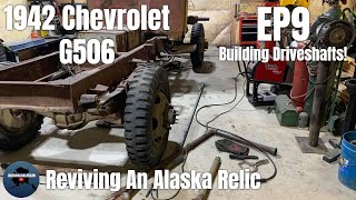 1942 Chevrolet G506 Revival - EP9 | Building Driveshafts