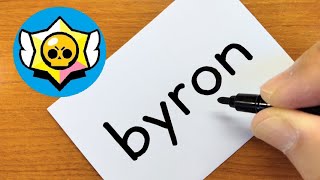 How to turn words BYRON（Brawl Stars New brawler）into a Cartoon - How to draw doodle art on paper