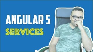 Angular 5 Services Tutorial