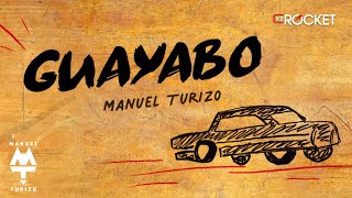Guayabo - MTZ Manuel Turizo |  Lyric