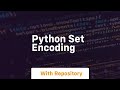 python set encoding
