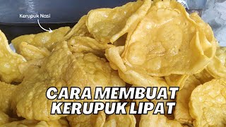 Resep Rahasia Cara Membuat Kerupuk Lipat Jaman Dulu | Kerupuk Jangek, Kerupuk Nasi, Kerupuk Kentang!