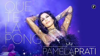 Pamela Prati - Que te la pongo