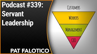 Servant Leadership | Pat Falotico