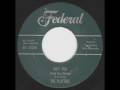 The Platters - Only You (And You Alone) Original Version on Federal 1955