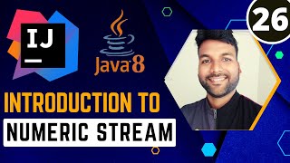 Java8 Numeric Stream Introduction | Java8 Stream Tutorial
