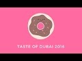 TASTE OF DUBAI 2016