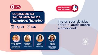 LIVE| Janeiro Branco: cuidando da saúde mental de janeiro a janeiro