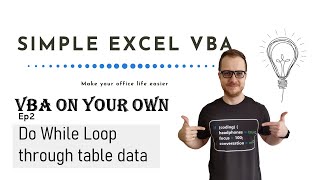 VBA ON YOUR OWN: Do While Loop through the data - Simple Excel VBA