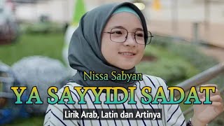 YA SAYYIDI SADAT - Nissa Sabyan - Lirik Arab, Latin dan Artinya