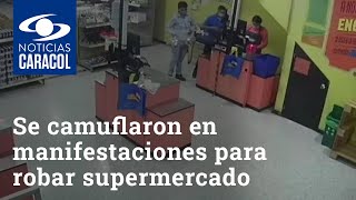 Ladrones se camuflaron en manifestaciones para robar supermercado en Bogotá