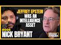 Nick Bryant: Jeffrey Epstein was an intelligence asset #005