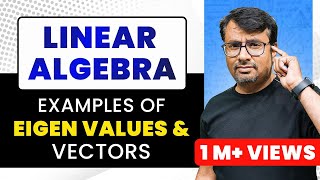 Eigenvalues and Eigenvectors | Eigen Values Examples | Eigen Vectors Examples
