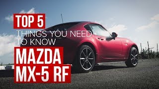 2017 Mazda MX-5 RF: 5 things to know