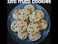 tutti frutti cookies recipe टूटी फ्रुटी कुकीज tutti frutti biscuits tooty fruity cookies