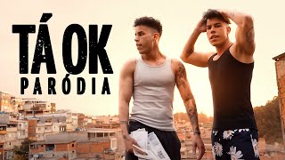 Dennis e Kevin O Chris - TÁ OK | PARÓDIA