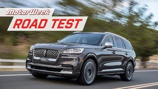 The 2020 Lincoln Aviator Offers an Honest Luxury Experience | Road Test