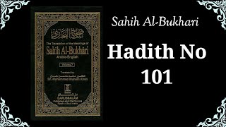 Sahih Bukhari Hadith No.101 | Hadith in English | Sahih Bukhari in English