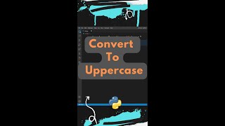 How to Convert a String into Uppercase in Python ? #shorts