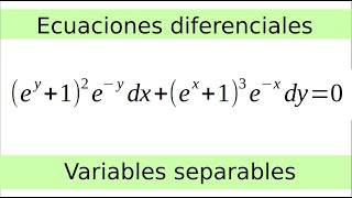 (e^y+1)^2 e⁻y dx + (e^x+1)^3 e^ x dy = 0