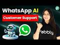 How to Reply to Customers Automatically Using WhatsApp AI Chatbot