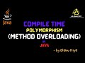 Compile Time Polymorphism (Method Overloading)| lec 46| Java Tutorials| BhanuPriya