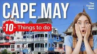 TOP 10 Things to do in Cape May, New Jersey 2023!