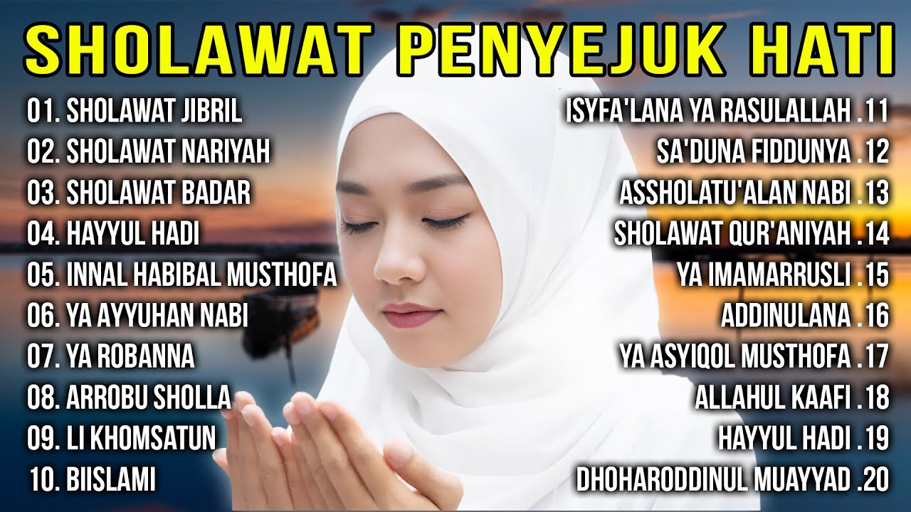 Kumpulan Sholawat Penyejuk Hati Sholawat Jibril Sholawat Nariyah - YouTube