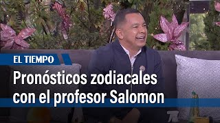 Pronósticos zodiacales con el profesor Salomon | El Tiempo
