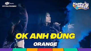 [Hà Nội] Orange - OK Anh Đúng | live at Happy Bee 12 - FPT Polytechnic