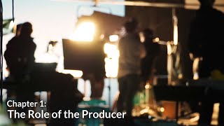 The Role of The Producer (Production Management Chapter 1)