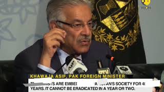 'Terrorists are embedded in Pakistan's society for 40 years' says Khawaja Asif